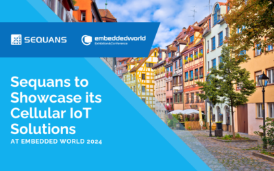 Sequans To Showcase its Cellular IoT Solutions at Embedded World 2024