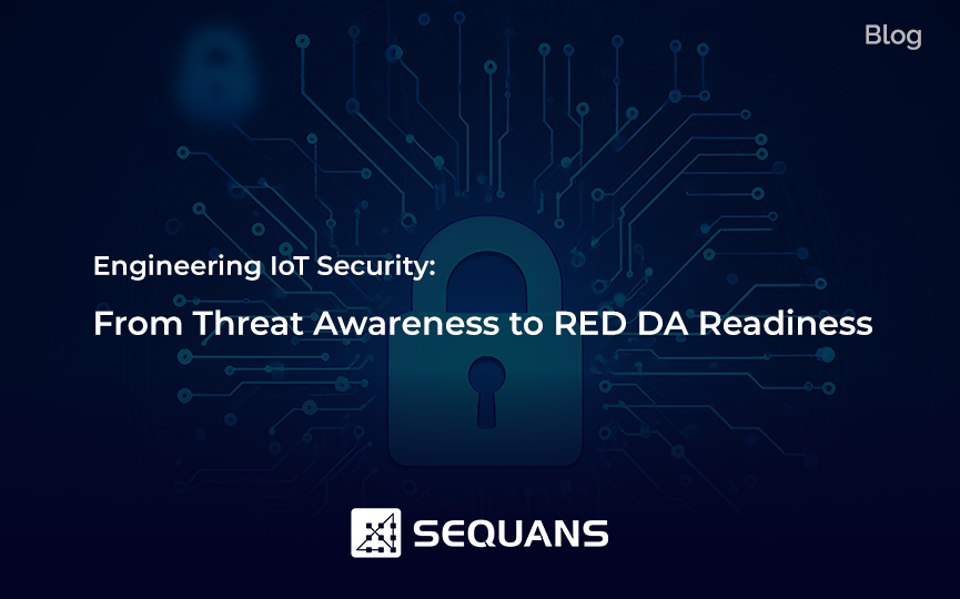 Engineering IoT Security: From Threat Awareness to RED DA Readiness