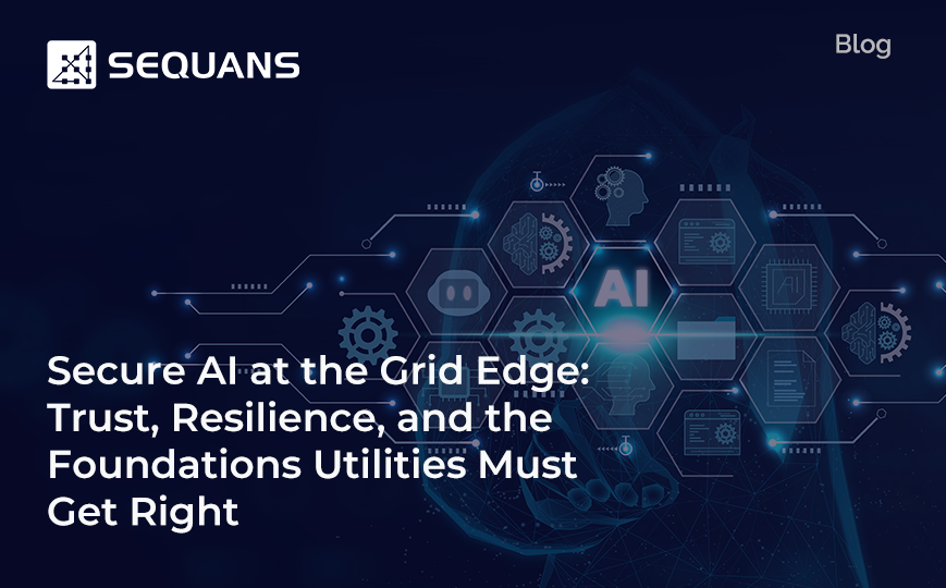 Secure AI at the Grid Edge: Trust, Resilience, and the Foundations Utilities Must Get Right